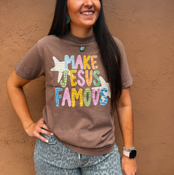 Make Jesus Famous Tee