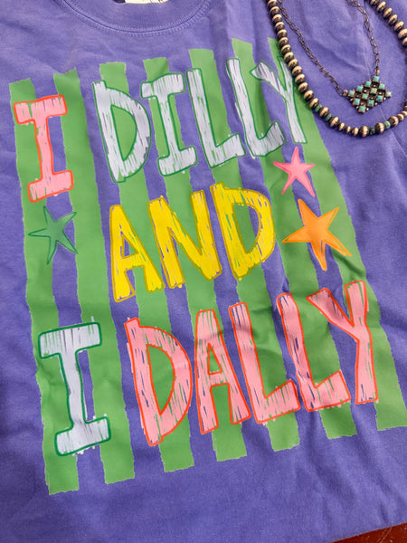 Dilly Dally Tee